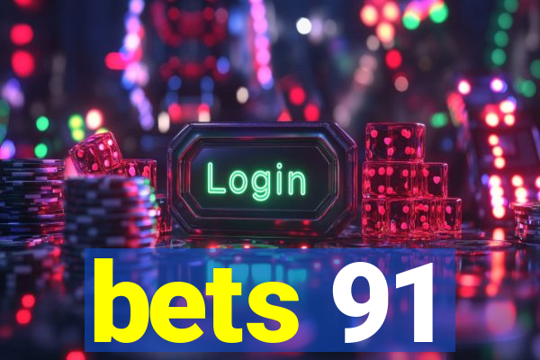 bets 91